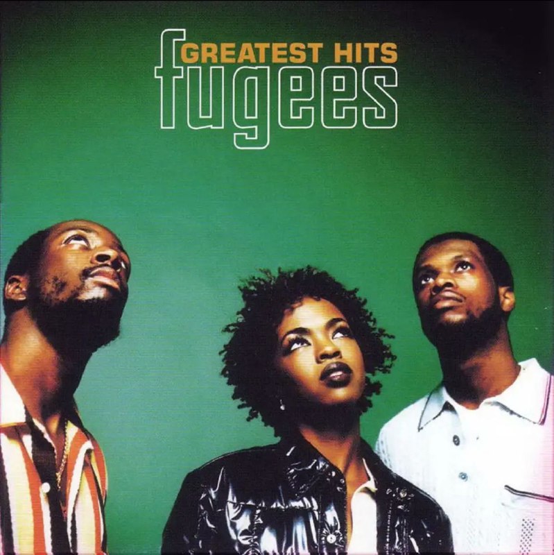 Fugees - 2003年专辑 - Greatest Hits   Flac