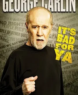 乔治·卡林：这对你不好 [2008][9.3分]