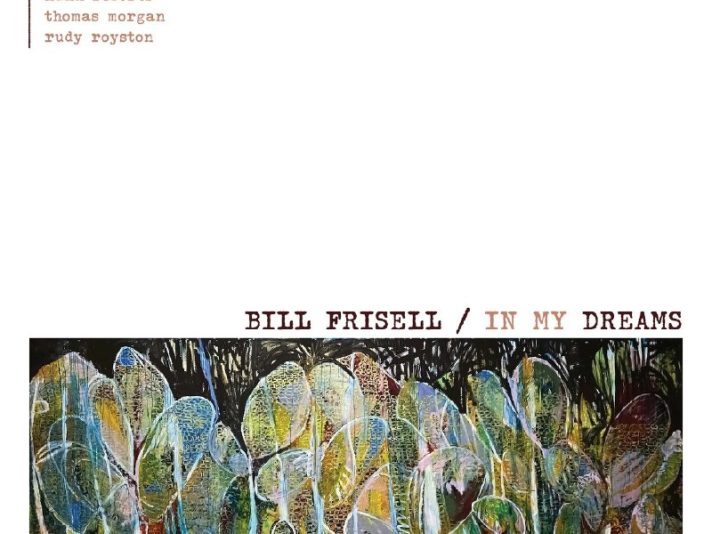 Bill Frisell – In My Dreams (2026) FLAC Hi-Res 96kHz 24bit